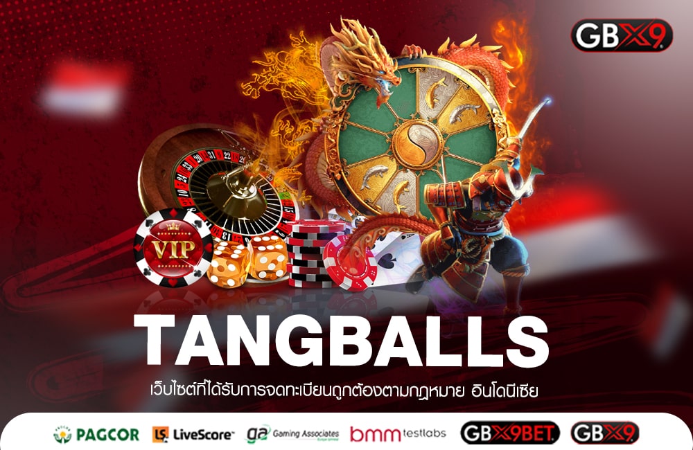 TANGBALLS เว็บดังมีรีวิว คนเลือกเล่นเยอะที่สุด 2023